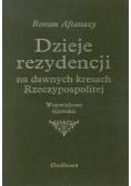Dzieje rezydencji na dawnych kresach Rzeczypospolitej Tom 11
