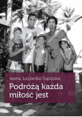 Podróżą każda miłość jest