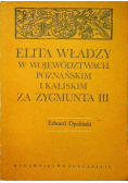Elita władz w województwach poznańskim i kaliskim za Zygmunta III