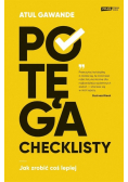 Potęga checklisty Jak zrobić coś lepiej