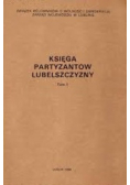 Księga partyzantów Lubelszczyzny Tom I