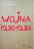 Wojna polsko-polska Dziennik 1980-1983