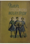 Niech rozbrzmiewa wolny śpiew
