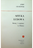 Sztuka ludowa Formy i regiony w Polsce