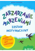 Zarządzanie marzeniami Zestaw motywacyjny 6-10 lat