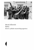 Ślachta. Historie z podlasko-mazowieckiego pogranicza