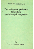Psychologiczne podstawy rewalidacji upośledzonych umysłowo