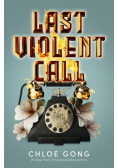 Last Violent Call