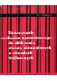 Zastosowanie rachunku operatorowego do obliczania stanów nieustalonych