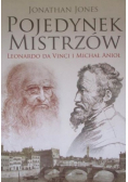 Pojedynek mistrzów Leonardo da Vinci i Michał Anioł