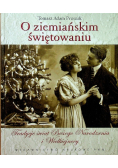 O ziemiańskim świętowaniu