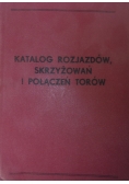 Katalog rozjazdów, skrzyżowań i połączeń torów