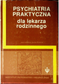 Psychiatria praktyczna dla lekarza rodzinnego