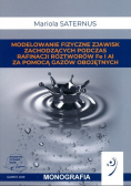 Modelowanie fizyczne zjawisk zachodzących podczas rafinacji roztworów Fe i Al Za pomocą gazów obojętnych
