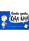 Gadu gadu kwa kwa Czyli zwierzęce rozmówki