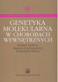 Genetyka molekularna w chorobach wewnętrznych