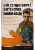 Jak zorganizować perfekcyjną konferencję