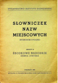 Słowniczek nazw miejscowych Zeszyt II 1945 r.
