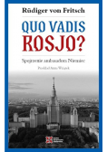 Quo vadis Rosjo Spojrzenie ambasadora Niemiec