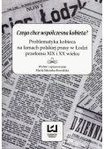 Czego chce współczesna kobieta?