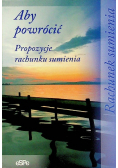 Aby powrócić Propozycje rachunku sumienia