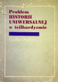Problem historii uniwersalnej w teilhardyzmie