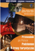 Przewodnik po Polsce Podziemne trasy turystyczne