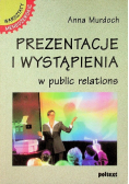 Prezentacje i wystąpienia w public relations