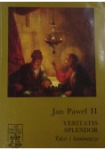 Veritatis Splendor .Tekst i komentarze