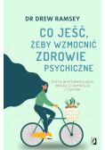 Co jeść żeby wzmocnić zdrowie psychiczne