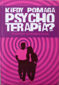Kiedy pomaga psychoterapia