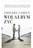 Wolałbym żyć