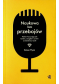 Naukowa lista przebojów Wybór fascynujących faktów anegdot i żartów ze skarbnicy nauki
