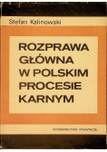 Rozprawa główna w Polskim Procesie Karnym