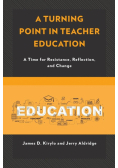 A Turning Point in Teacher Education