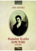 Stanisław Kostka Zamoyski 1775 - 1856