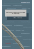 Melancholia w poezji polskiej po 1989 roku