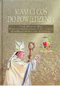 Mam ci coś do powiedzenia