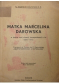 Matka Marcelina Darowska w świetle swej własnej korespondencji z lat 1854-1872