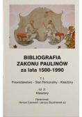Bibliografia Zakonu Paulinów za lata 1500 - 1990 Tom  I Część  1