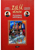 Zjeść Kraków Przewodnik subiektywny