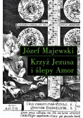 Krzyż Jezusa I Ślepy Amor