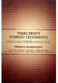 Pismo Święte Starego Testamentu Księgi Deuterokanoniczne