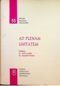 Ad plenam unitatem