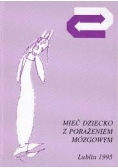 Mieć dziecko z porażeniem mózgowym