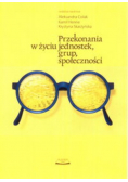 Przekonania w życiu jednostek grup społeczności