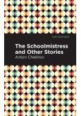 The Schoolmistress and Other Stories