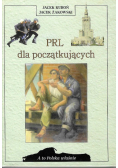 A to Polska właśnie PRL dla początkujących