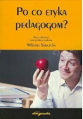 Po co etyka pedagogom