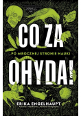 Co za ohyda Po mrocznej stronie nauki